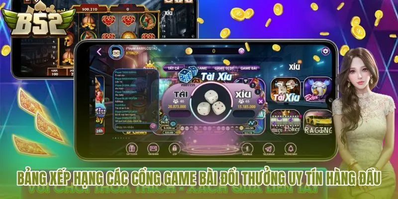 Xếp hạng nền tảng Game Bài Đổi Thưởng an toàn minh bạch