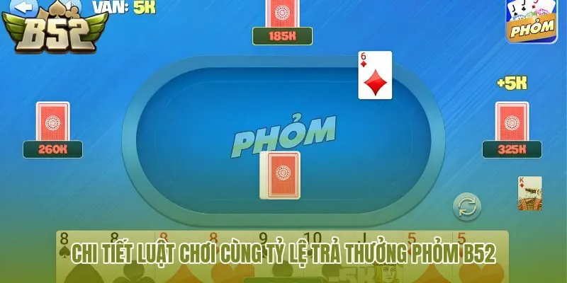 chi-tiet-luat-choi-cung-ty-le-tra-thuong-phom-b52