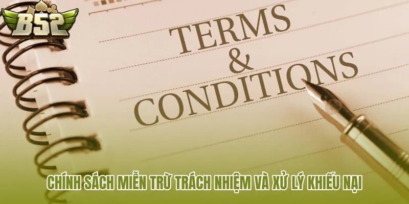 chinh sach mien tru trach nhiem va xu ly khieu nai