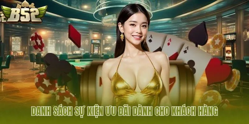 Chuỗi chương trình khuyến mãi B52 thiết thực và giá trị