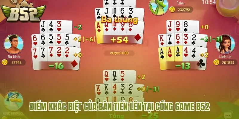 diem-khac-biet-cua-ban-tien-len-tai-cong-game-b52