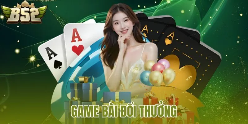 Game Bài Đổi Thưởng