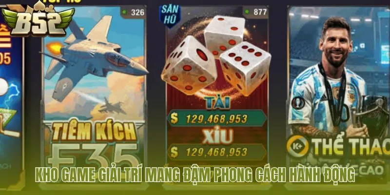 Thư viện game B52 với phong cách quân đội hầm hố