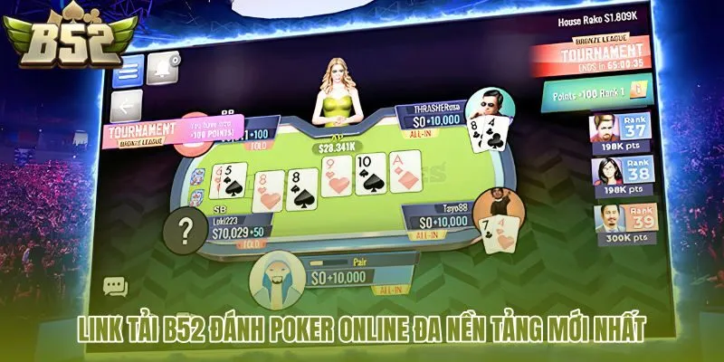 link-tai-b52-danh-poker-online-da-nen-tang-moi-nhat