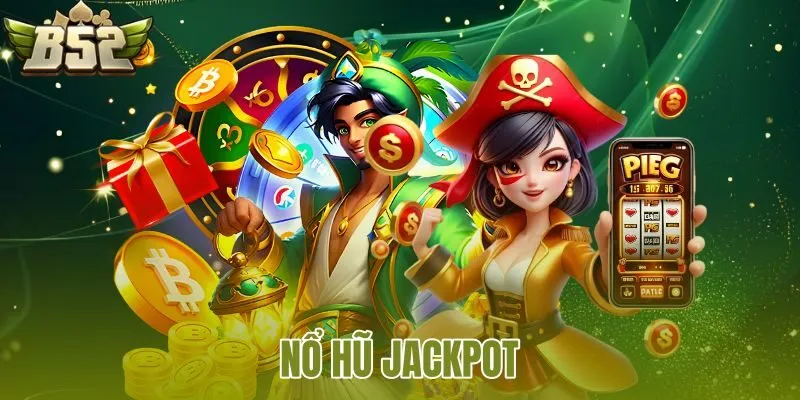 Nổ Hũ Jackpot