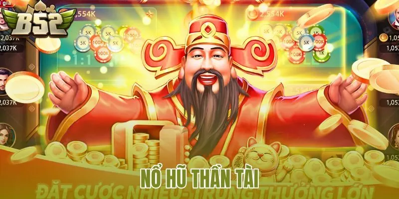 Nổ Hũ Thần Tài